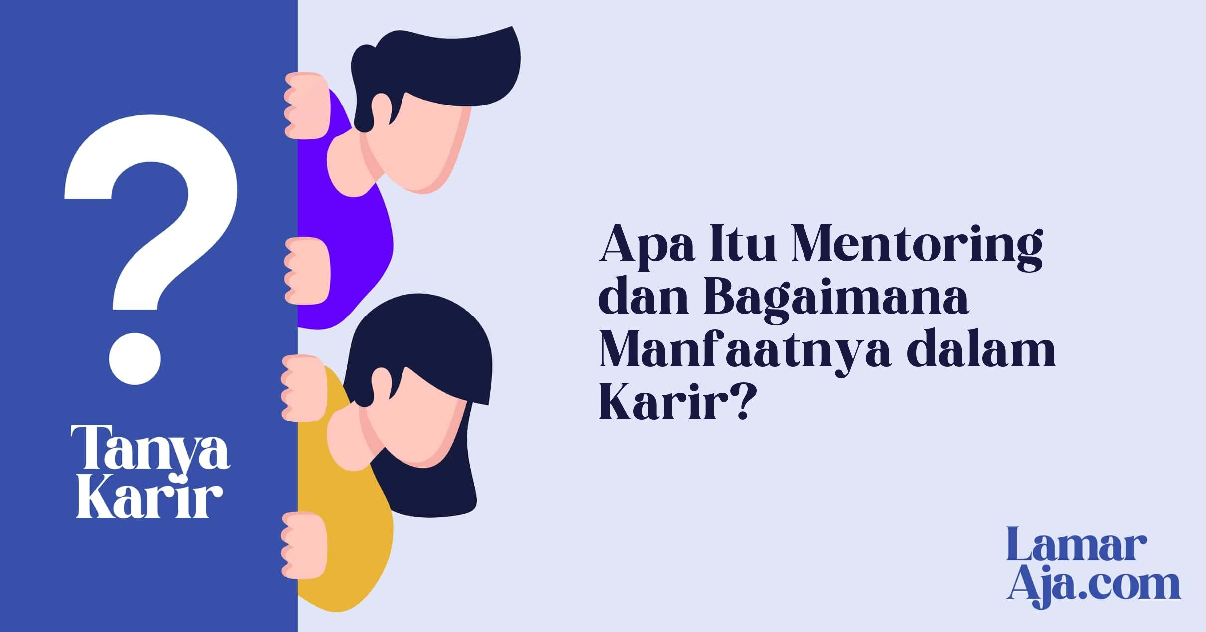 Apa Itu Mentoring dan Bagaimana Manfaatnya dalam Karir?